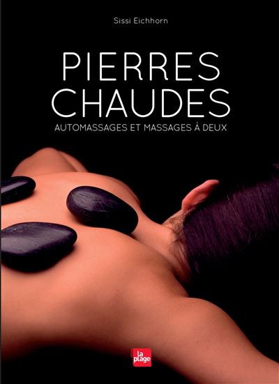 Pierres chaudes, automassages et massages à deux