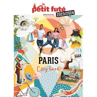 Guide Paris 2023 Petit Futé