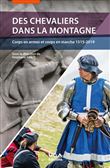 Des chevaliers dans la montagne