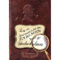 Les incroyables énigmes de Sherlock Holmes - 80 enquêtes à élucider