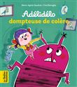 Adélidélo dompteuse de colère !
