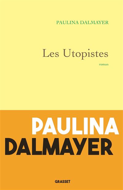 Les utopistes - Paulina Dalmayer - broché