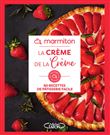 La crème de la crème - Marmiton