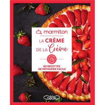 La crème de la crème - Marmiton