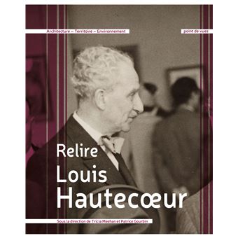 Relire Louis Hautecœur