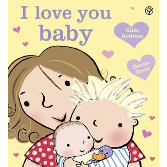 I Love You Baby Ebook Epub Giles Andreae Emma Dodd Achat Ebook Fnac