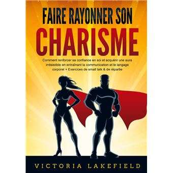 Faire rayonner son CHARISME