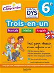 Pour Comprendre - 6e Spécial DYS (dyslexie) et difficultés d'apprentissage - Français Maths Anglais