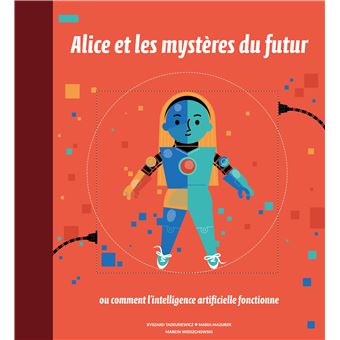 Alice et les mysteres du futur
