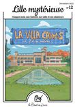 Lille Mystérieuse, la villa Cavrois