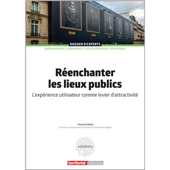 Réenchanter les lieux publics
