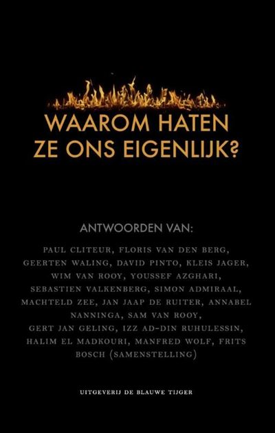 Waarom haten ze ons eigenlijk?