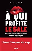 A qui profite le sale ?