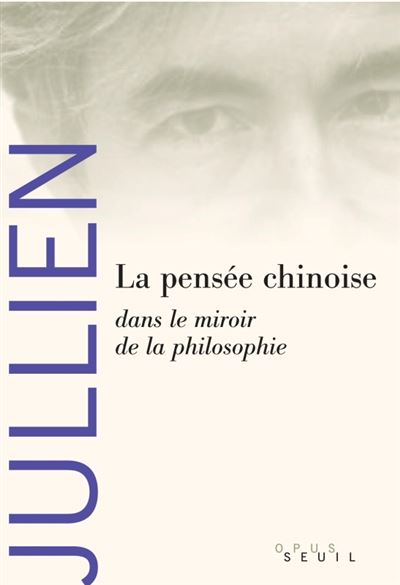 La pensée chinoise dans le miroir de la philosophie