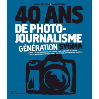 40 ans de photo-journalisme. Génération Sygma - 1