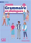 Nouvelle grammaire en dialogues niveau grand débutant