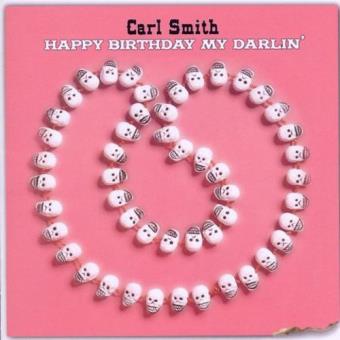 Carl Smith-Happy Birthday My Darlin - 1