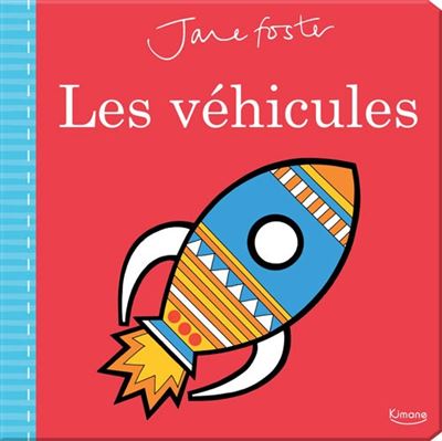 Les vehicules (coll. jane foster)