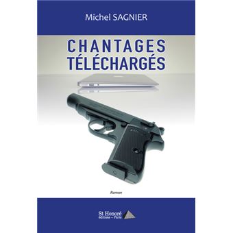 Chantages téléchargés