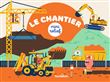 Le chantier