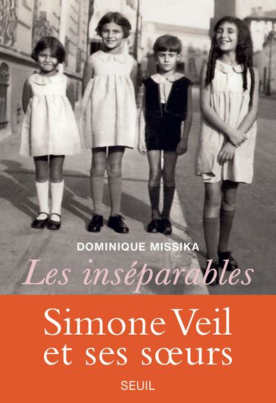 Les Inséparables. Simone Veil et ses s urs - Dominique Missika - broché