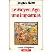 Le Moyen-Age, une imposture