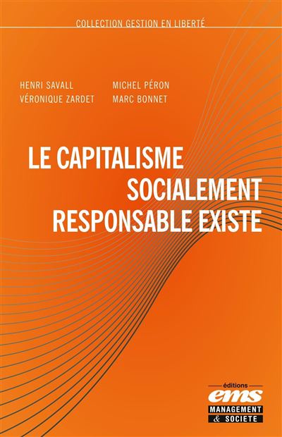 Le capitalisme socialement responsable existe - Henri Savall - broché