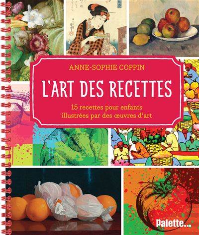 L'Art des recettes - Anne-Sophie Coppin - broché