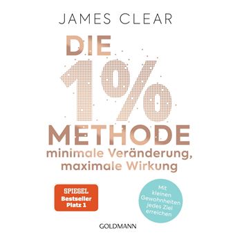 Die 1%-Methode – Minimale Veränderung, maximale Wirkung - 1