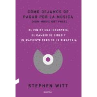 Cómo dejamos de pagar por la música