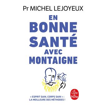 En bonne santé avec Montaigne