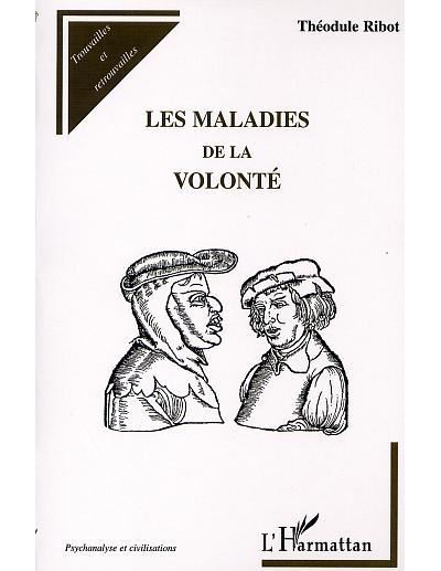Les maladies de la volonté - Théodule Ribot - broché