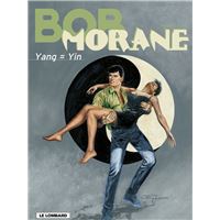 Bob Morane - Tome 35 - Yang = Yin