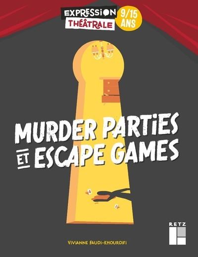 Murder parties et escape games 9-15 ans