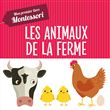 Montessori - Mon premier livre des animaux de la ferme