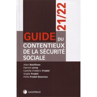 Guide du contentieux de la securite sociale 21 22