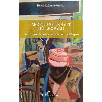 Afriques : le saut du léopard