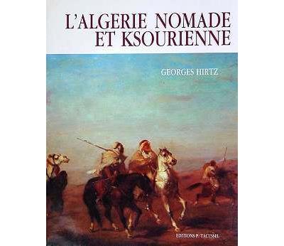 Algerie nomade et ksourienne