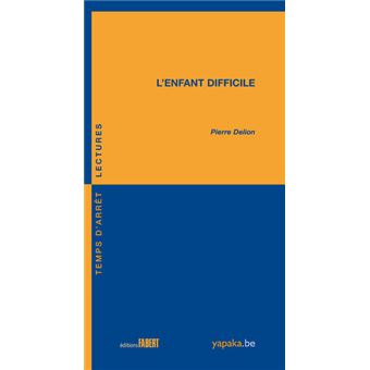 L'Enfant difficile