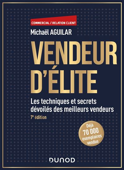 Vendeur d'elite techniques et savoir faire des meilleurs