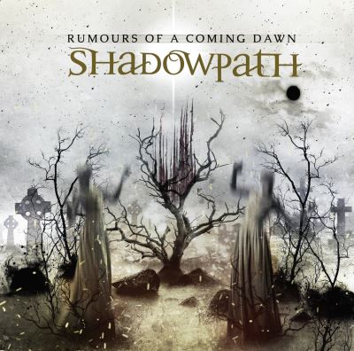 Rumours Of a Coming Dawn