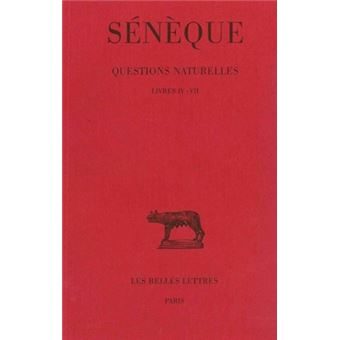 Questions naturelles. Tome II : Livres IV - VII
