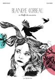 Blanche corbeau ou l'etoffe des souvenirs