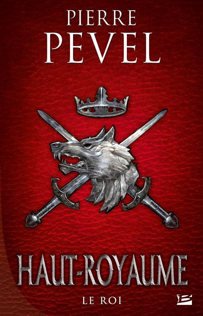 Le roi - Pierre Pevel - broché