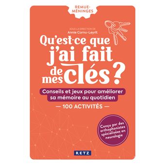 Qu'est-ce que j'ai fait de mes clés ?
