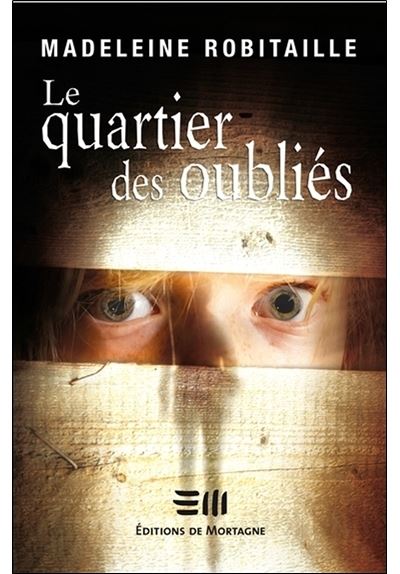 Le quartier des oubliés