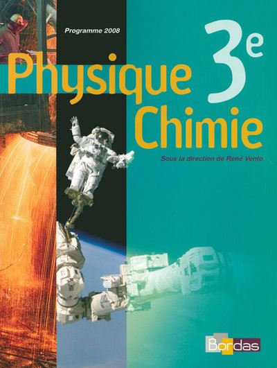 Vento Physique Chimie 3e 2008 Manuel de l'élève - Aude Martial - broché