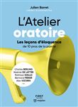 L'Atelier oratoire - Les leçons d'éloquence de 10 pros de la parole