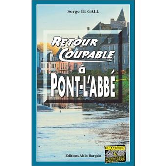 Retour coupable a pont-l'abbe