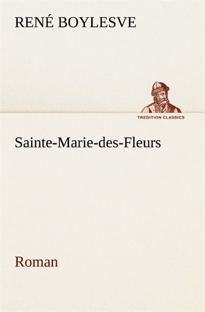 Sainte marie des fleurs roman